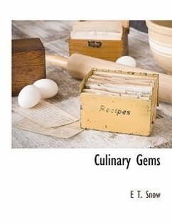 Culinary Gems - Snow, E. T.