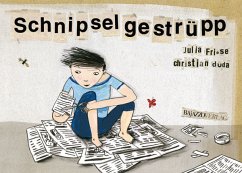 Schnipselgestrüpp - Duda, Christian; Friese, Julia