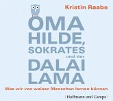 Oma Hilde, Sokrates und der Dalai Lama