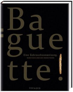 Baguette - Schillings, Rainer; Pudenz, Ansgar