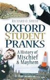 Oxford Student Pranks: A History of Mischief & Mayhem