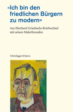 'Ich bin den friedlichen Bürgern zu modern' - Grisebach, Eberhard