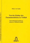 Von der Kultur des Zusammenlebens in Vielfalt