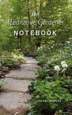 The Meditative Gardener Notebook - Wilfong, Cheryl