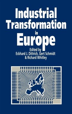 Industrial Transformation in Europe - Dittrich, Eckhard / Schmidt, Gert / Whitley, Richard (eds.)