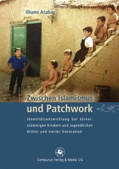 Zwischen Islamismus und Patchwork - Atabay, Ilhami