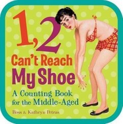 1, 2, Can't Reach My Shoe - Petras, Ross; Petras, Kathryn