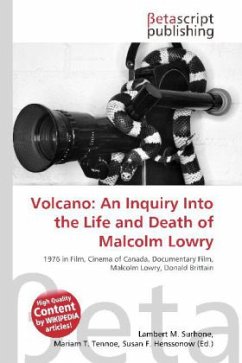 Volcano: An Inquiry Into the Life and Death of Malcolm Lowry