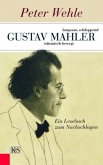 Gustav Mahler - langsam, schleppend, stürmisch bewegt