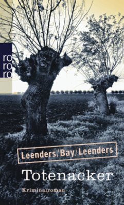 Totenacker / Kommissar Toppe Bd.14 - Leenders, Hiltrud;Bay, Michael;Leenders, Artur