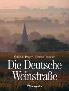 terra magica Die Deutsche Weinstraße - Prager, Christian; Deuschle, Thomas