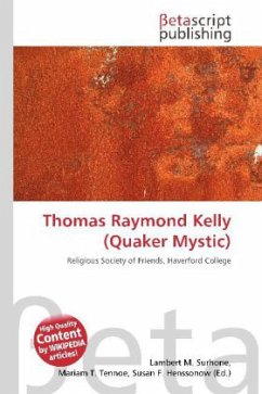 Thomas Raymond Kelly (Quaker Mystic)