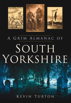 A Grim Almanac of South Yorkshire - Turton, Kevin