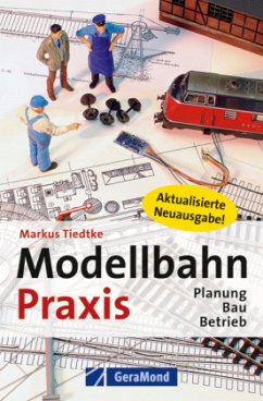 Modellbahn-Praxis - Tiedtke, Markus