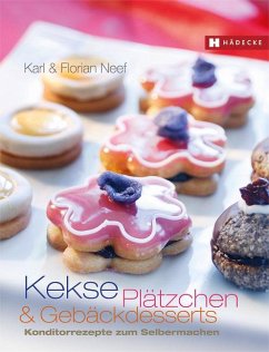 Kekse, Plätzchen und Gebäckdesserts - Neef, Karl;Neef, Florian