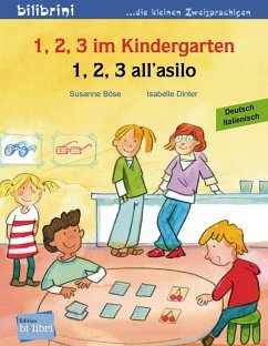 1, 2, 3 im Kindergarten. Kinderbuch Deutsch-Italienisch - Böse, Susanne;Dinter, Isabelle