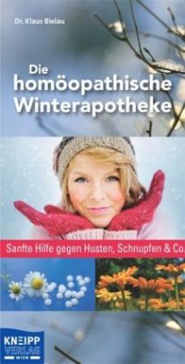 Die homöopathische Winterapotheke - Bielau, Klaus