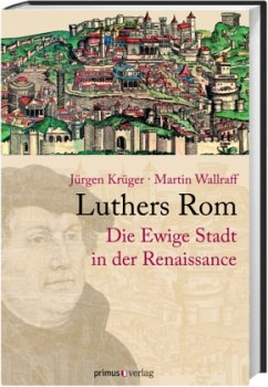 Luthers Rom - Krüger, Jürgen; Wallraff, Martin