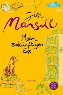 Mein zukünftiger Ex - Mansell, Jill