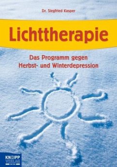 Lichttherapie - Kasper, Siegfried; Rosenthal, Norman E.