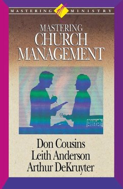 Mastering Church Management - Cousins, Don; Anderson, Leith; Dekruyter, Arthur