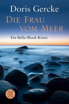 Die Frau vom Meer / Bella Block Bd.10 - Gercke, Doris