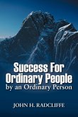 Success for Ordinary People by an Ordinary Person Success for Ordinary People by an Ordinary Person