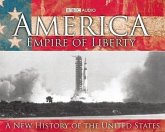 America, Empire of Liberty: A New History of the United States