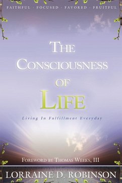 The Consciousness of Life - Robinson, Lorraine D.