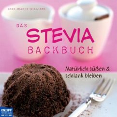 Das Stevia Backbuch - Martin-Williams, Gina