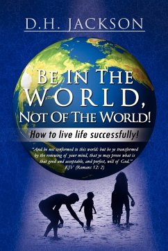 Be In The World, Not Of The World! - Jackson, D. H.