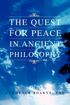 The Quest for Peace in Ancient Philosophy - Boakye, Lawrence