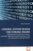 CONTROL SYSTEM DESIGN FOR STIRLING ENGINE