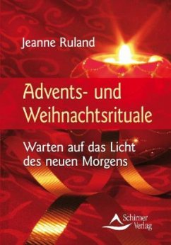 Advents- und Weihnachtsrituale - Ruland, Jeanne