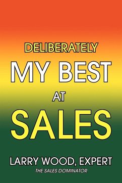 Deliberately My Best at Sales