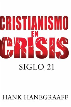 Cristianismo en Crisis - Hanegraaff, Hank