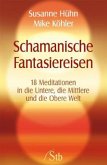 Schamanische Fantasiereisen