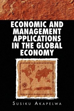 Economic and Management Applications in the Global Economy - Akapelwa, Susiku