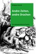 Andre Zeiten, andre Drachen - Bild 1