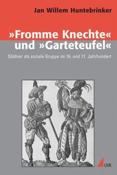 »Fromme Knechte« und »Garteteufel« - Huntebrinker, Jan Willem