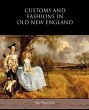 Customs and Fashions in Old New England - Bild 1