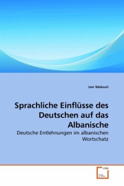 Sprachliche Einflüsse des Deutschen auf das Albanische - Maksuti, Izer