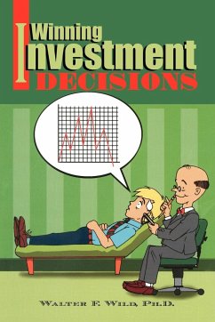 Winning Investment Decisions - Wild, Walter F. Ph. D.