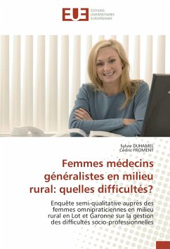 Femmes médecins généralistes en milieu rural: quelles difficultés? - Duhamel, Sylvie;Froment, Cédric