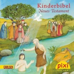 Kinderbibel Neues Testament / Pixi Bücher - Füt Kinder erz. von Simone Nettingsmeier ; Bilder Renate Seelig