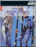Wege zur Abstraktion, m. DVD