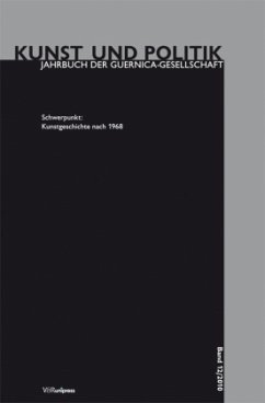 Kunstgeschichte nach 1968 / Kunst und Politik Bd.12