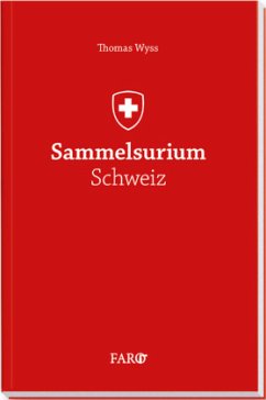 Sammelsurium Schweiz - Wyss, Thomas