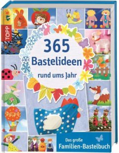 365 Bastelideen rund ums Jahr