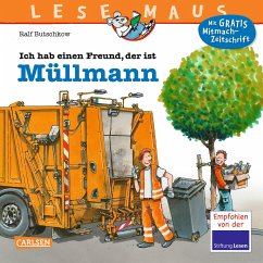 Ich hab einen Freund, der ist Müllmann / Lesemaus Bd.106 - Butschkow, Ralf